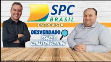 💳 P1.ENTREVISTA SPC BRASIL DESVENDADO SCORE E CADASTRO POSITIVO DO SPC BRASIL, SAIBA TUDO AQUI.