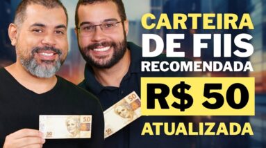 INVESTIR COM R$50: Carteira recomendada com 5 FII’S para começar agora!! [ATUALIZADA]