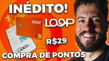 Promo INÉDITA! Compre pontos INTER LOOP com desconto – milheiro chegando a R$29