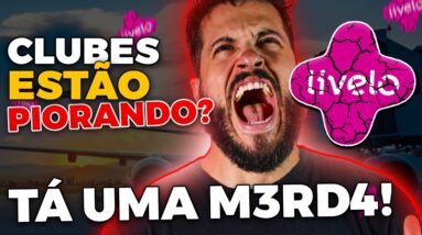 O que tá ROLANDO? OS CLUBES LIVELO MENORES ESTÃO ficando uma BOSTA?