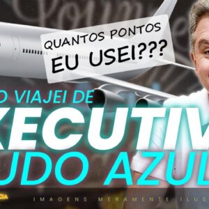 COMO CONSEGUI A EXECUTIVA DA AZUL? CONHEÇA A NOVA SALA VIP DA AZUL, E COMO ACESSAR TAMBÉM ESTA SALA