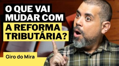 COMO A REFORMA TRIBUTÁRIA PODE MEXER COM O MERCADO FINANCEIRO?