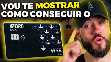 Como CONSEGUIR o Cartão BRB DUX VISA INFINITE?