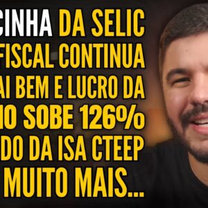 BAGUNCINHA DA SELIC E META FISCAL, AMBEV SURPREENDE, PRIO3 DECOLA, ISACTEEP, CIELO E MAIS!