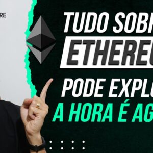 ETHEREUM pode EXPLODIR (ALTA do ETHEREUM - BITCOIN e CRIPTOS EM ALTA)