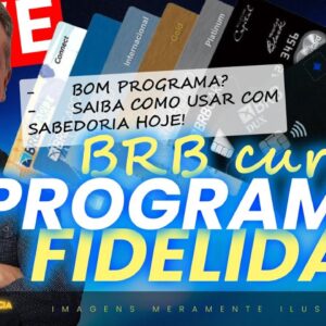 💳LIVE:BRB CURTAÍ É UM BOM PROGRAMA? SAIBA TUDO SOBRE O BRB CURTAÍ E SE VALE A PENA AS TRANSFERÊNCIAS