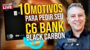 💳C6BANK MASTERCARD BLACK, OS 10 MOTIVOS PARA TER O CARTÃO DE CRÉDITO DO C6BANK. SAIBA TUDO AQUI