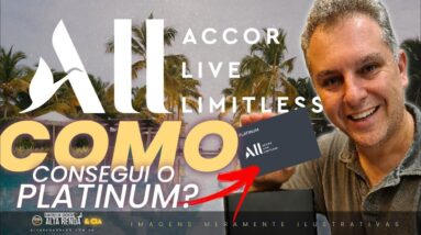 💳COMO EU CHEGUEI NO NÍVEL PLATINUM ALL ACCOR? SAIBA COMO VOCÊ PODE CONSEGUIR ESTE STATUS DE HOTEIS.