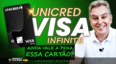 💳UNICRED VISA INFINITE AINDA VALE APENA? ESTE CARTÃO POSSUI BENEFÍCIOS PARA MANTER ESTA ANUIDADE?