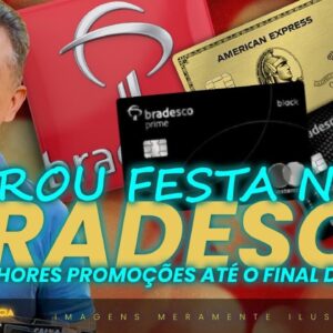 💳VIROU FESTA NO BRADESCO, AGORA OS CARTÕES COM ESTÃO SEM ANUIDADE PARA SEMPRE MESMO. VEJA QUAIS.