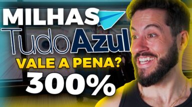 SÓ R$15,75? Compra de Milhas TUDOAZUL com até 300% de bônus!