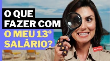 13º SALÁRIO!! O que é melhor fazer com ele? INVESTIR, AMORTIZAR OU PAGAR DÍVIDAS? Me Poupe!