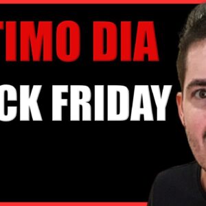 ÚLTIMO DIA DA BLACK FRIDAY