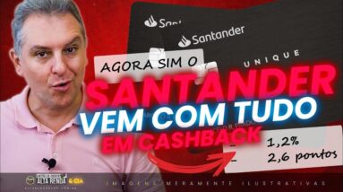 💳SANTANDER AGORA COM MAIS UMA NOVIDADE! CARTÕES ELITE E UNIQUE COM CASHBACK DE ATÉ 1.2%, AGORA SIM.