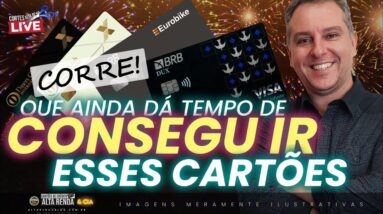 💳CORRE QUE AINDA DÁ TEMPO DE CONSEGUIR ESSES CARTÕES! SAIBA COMO CONSEGUIR AINDA ESTE ANO.