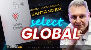 💳CONTA GLOBAL SELECT DO SANTANDER! SERÁ QUE VALE A PENA MESMO?A FEBRE DO MOMENTO É ESTA CONTA SELECT