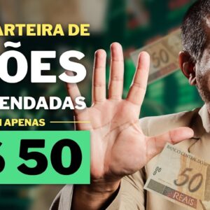 DESCUBRA QUAL É A CARTEIRA RECOMENDADA DE R$50, PARA COMEÇAR A INVESTIR AGORA!! Me Poupe