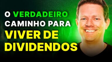 É POSSÍVEL VIVER DE DIVIDENDOS? Minha resposta definitiva