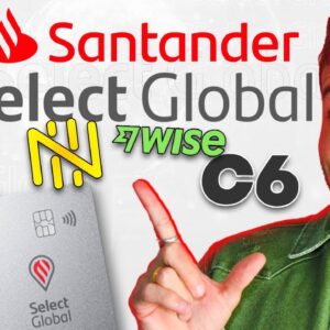 SELECT GLOBAL SANTANDER! Tá Melhor que NOMAD, WISE e Conta Global C6 Bank?