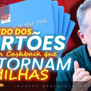 💳LIVE: O SEGREDO DOS CARTÕES COM CASHBACK ! ELES TAMBÉM PODEM FAZER VOCÊ GANHAR MILHARES DE MILHAS.