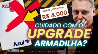 💳CUIDADO COM UPGRADE AO FAZER OS CARTÕES DO ITAÚ! ENTENDA OS PERIGOS DOS UPGRADES SEM CRITÉRIOS.