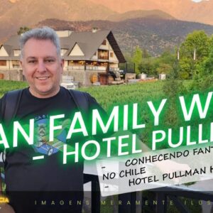 💳ALYAN FAMILY WINES & HOTEL PULMAN NO CHILE! CONHEÇA O MELHOR NA CIDADE COM PONTOS E UM GUIA SHOW.