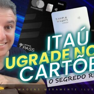 UPGRADE ITAÚ ESSE É O PULO DO GATO PARA CONSEGUIR! SAIBA COMO FUNCIONA ESTE JOGO DE LIMITE FLEX.