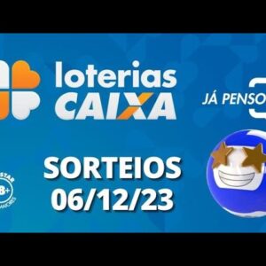 Loterias CAIXA | 06/12/2023