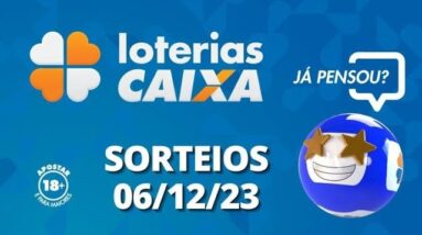 Loterias CAIXA | 06/12/2023