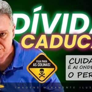 💳DÍVIDA CADUCA, É AI QUE MORA O PERIGO, SAIBA MAIS SOBRE ESTE ASSUNTO E ENTENDA DE VEZ A POLÊMICA.