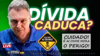 💳DÍVIDA CADUCA, É AI QUE MORA O PERIGO, SAIBA MAIS SOBRE ESTE ASSUNTO E ENTENDA DE VEZ A POLÊMICA.