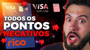 Os pontos negativos RICO VISA INFINITE (Cartão de Crédito)!