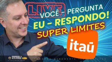 💳LIVE: VOCÊ PERGUNTA EU RESPONDO! SUPER LIMITE FLEX ITAÚ CARTÕES. ENTENDA COMO FUNCIONA ESTE LIMITE