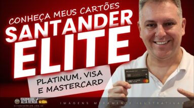 💳CONHEÇA TUDO SOBRE O SANTANDER ELITE E SEUS BENEFÍCIOS,  SERÁ QUE VALE A PENA TER ESTE CARTÃO?