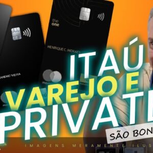 💳CARTÕES VAREJO ITAÚ E PRIVATE, UMA ANÁLISE EXCLUSIVA PARA VOCÊ. SAIBA MAIS OS BENEFÍCIOS.