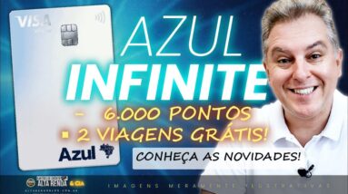 💳O CARTÃO MAIS DESEJADO! TUDOAZUL VISA INFINITE, ATÉ 60K PONTOS BÔNUS, 2 PASSAGENS CORTESIA GRÁTIS