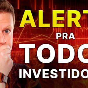 UM ALERTA PARA TODOS OS INVESTIDORES SOBRE 2024