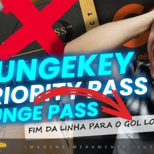 💳FIM DA LINHA PARA LOUNGEKEY, PRIORITY PASS E LOUNGE PASS! SALA VIP DA GOL FIM DIA 20/12/2023.