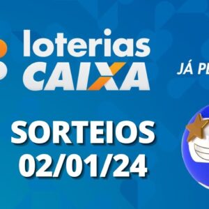 Loterias CAIXA | 02/01/2024